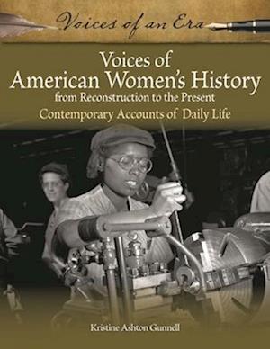 Voices of American Women's History from Reconstruction to the Present