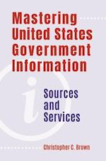 Mastering United States Government Information