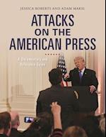 Attacks on the American Press