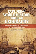 Exploring World History through Geography