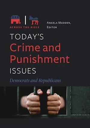 Today's Crime and Punishment Issues