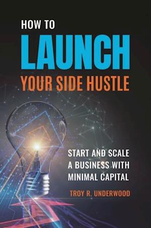 How to Launch Your Side Hustle