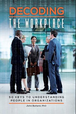 Decoding the Workplace