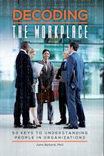 Decoding the Workplace