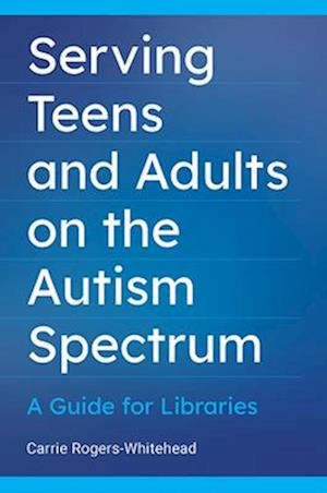 Serving Teens and Adults on the Autism Spectrum