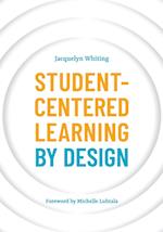 Student-Centered Learning by Design