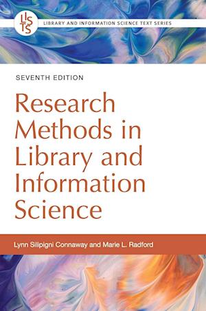 Research Methods in Library and Information Science, 7th Edition