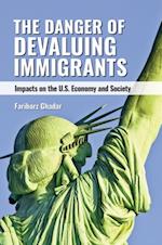 Danger of Devaluing Immigrants