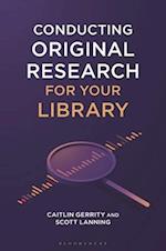 Conducting Original Research for Your Library
