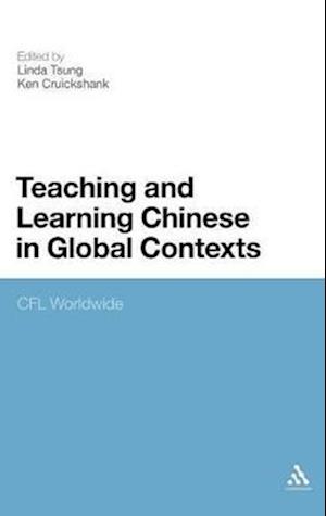 Teaching and Learning Chinese in Global Contexts