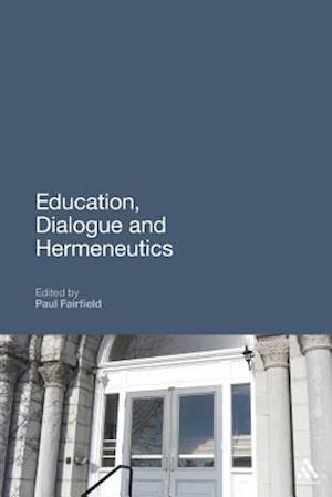 Education, Dialogue and Hermeneutics