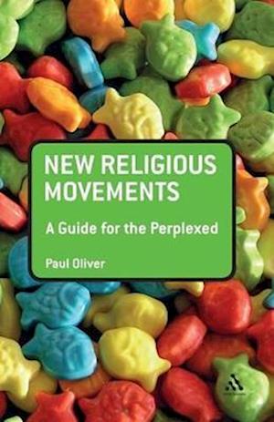 New Religious Movements: A Guide for the Perplexed