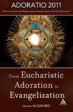From Eucharistic Adoration to Evangelization