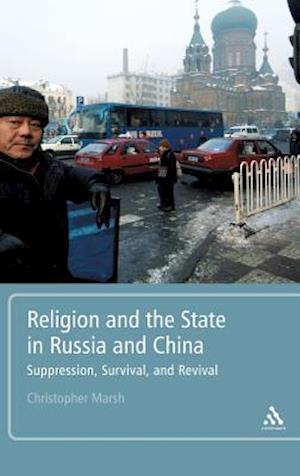 Religion and the State in Russia and China