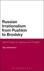 Russian Irrationalism from Pushkin to Brodsky