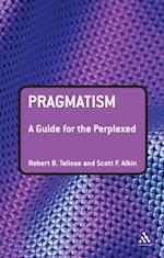 Pragmatism: A Guide for the Perplexed