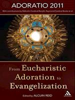 From Eucharistic Adoration to Evangelization