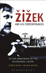 Zizek and his Contemporaries