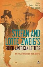 Stefan and Lotte Zweig's South American Letters