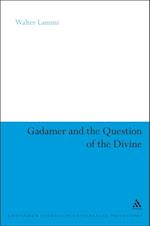 Gadamer and the Question of the Divine