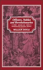 Officers, Nobles and Revolutionaries