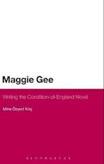 Maggie Gee: Writing the Condition-of-England Novel