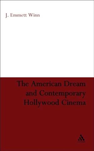 American Dream and Contemporary Hollywood Cinema