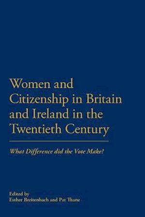 Women and Citizenship in Britain and Ireland in the 20th Century