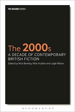The 2000s: A Decade of Contemporary British Fiction
