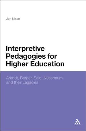 Interpretive Pedagogies for Higher Education