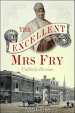 The Excellent Mrs Fry