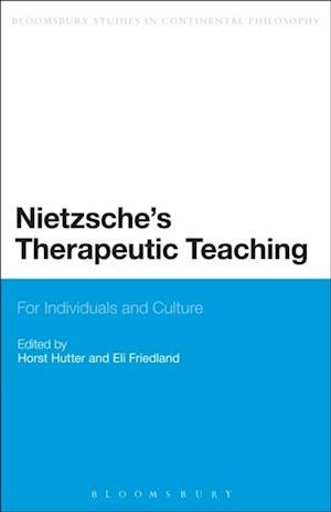 Nietzsche''s Therapeutic Teaching