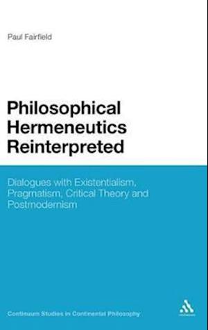 Philosophical Hermeneutics Reinterpreted