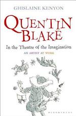 Quentin Blake: In the Theatre of the Imagination