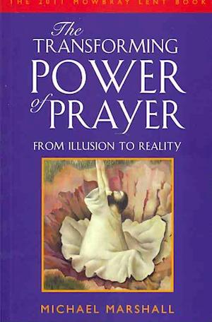 The Transforming Power of Prayer