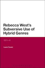 Rebecca West''s Subversive Use of Hybrid Genres