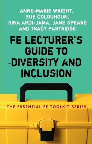 FE Lecturer''s Guide to Diversity and Inclusion