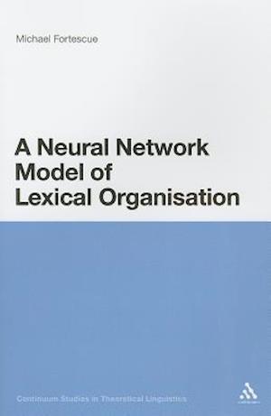 A Neural Network Model of Lexical Organisation