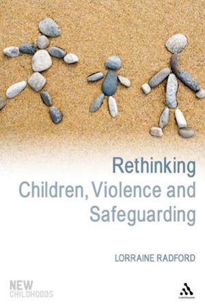 Rethinking Children, Violence and Safeguarding