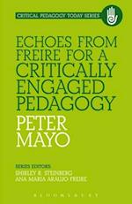 Echoes from Freire for a Critically Engaged Pedagogy