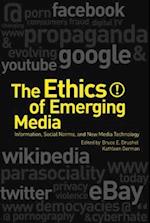 The Ethics of Emerging Media