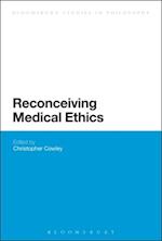 Reconceiving Medical Ethics