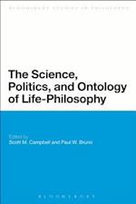 The  Science, Politics, and Ontology of Life-Philosophy