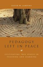 Pedagogy Left in Peace