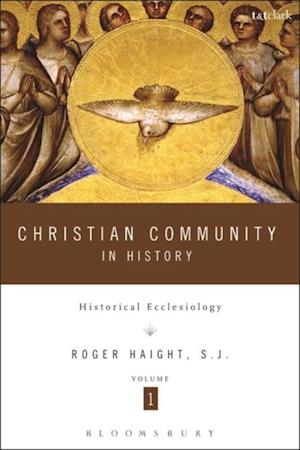 Christian Community in History Volume 1