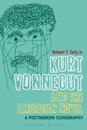 Kurt Vonnegut and the American Novel