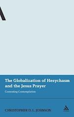 The Globalization of Hesychasm and the Jesus Prayer