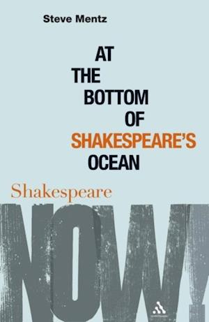 At the Bottom of Shakespeare s Ocean