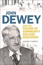 John Dewey and the Future of Community College Education