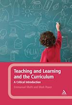 Teaching and Learning and the Curriculum